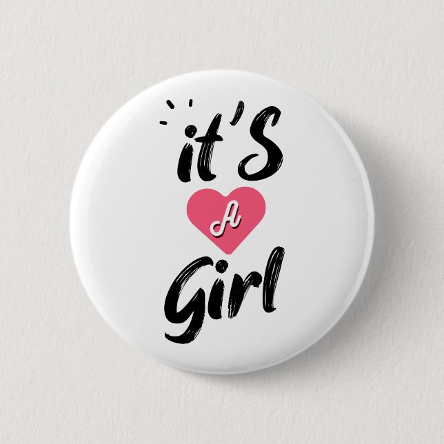 It's a girl button (Front)