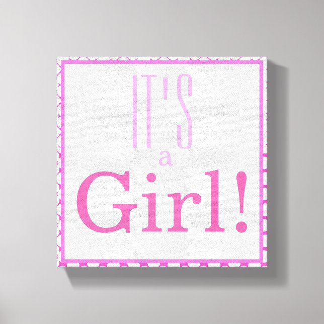 It's a Girl! Canvas Print (Front)