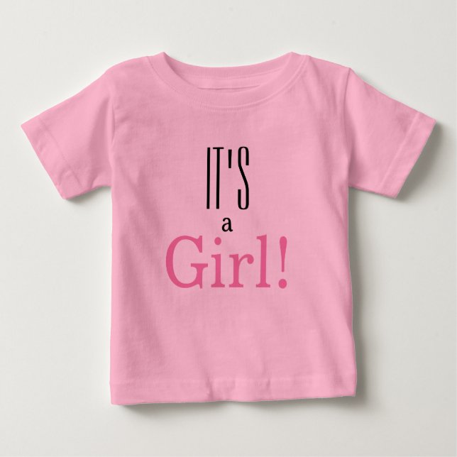 It's a Girl! Funny Gender Reveal Pink Baby T-Shirt (Front)