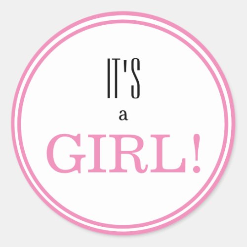 Its a Girl Modern Pink Baby Gender Reveal   Classic Round Sticker
