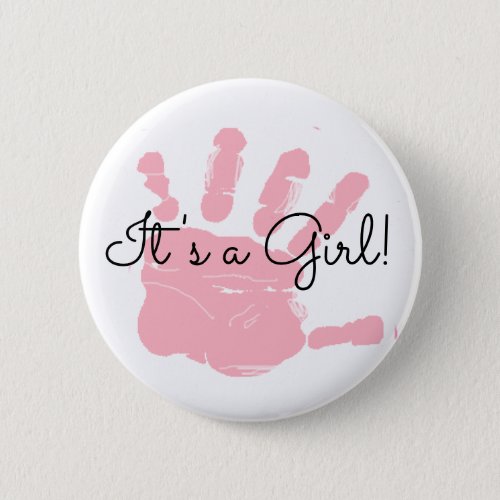 Its a Girl New Baby Birth Announcement Button