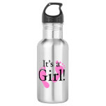 It&#39;s A Girl - Newborn, Baby, Baby Shower Water Bottle at Zazzle