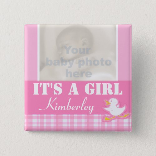 Its a girl newborn photo and name pink badge Button