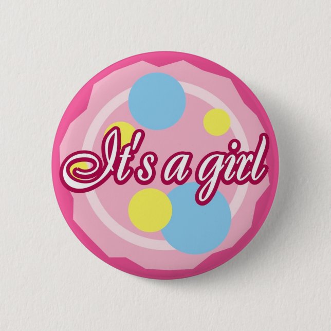 It's A Girl! Pinback Button (Front)