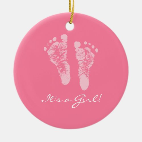 Its a Girl Pink Baby Footprints Birth Announcement Ceramic Ornament