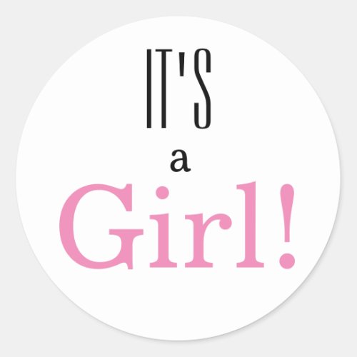 Its a Girl Pink Gender Reveal Baby Shower Classic Round Sticker