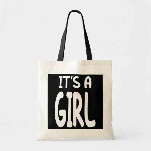 Its A Girl Pink Girl Baby Gender Reveal  Tote Bag