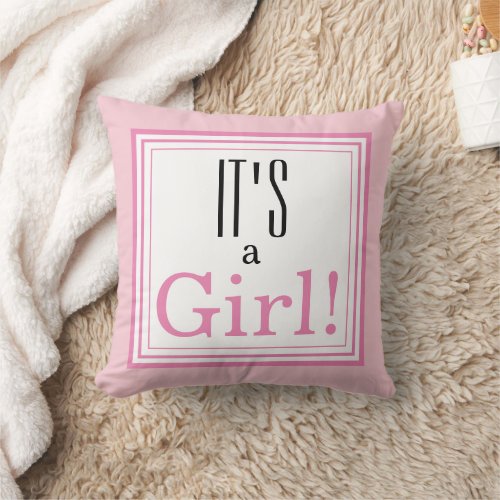 Its a Girl Pink Throw Pillow