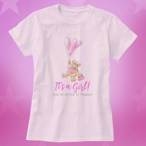 Its a girl pregnancy due month custom teddy bear T_Shirt