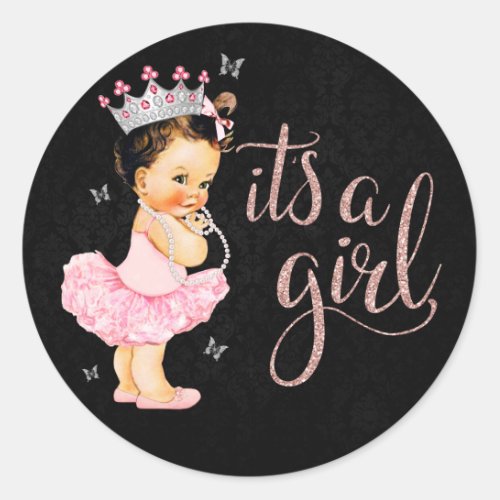 Its a Girl Princess Girl Baby Shower Classic Round Sticker