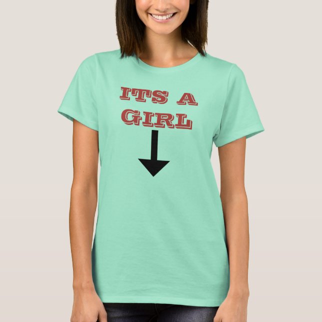 It's a girl: Shirt (Front)