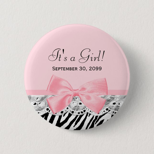 Its a Girl Shower Pink Ribbon and Lace Zebra Print Button (Front)