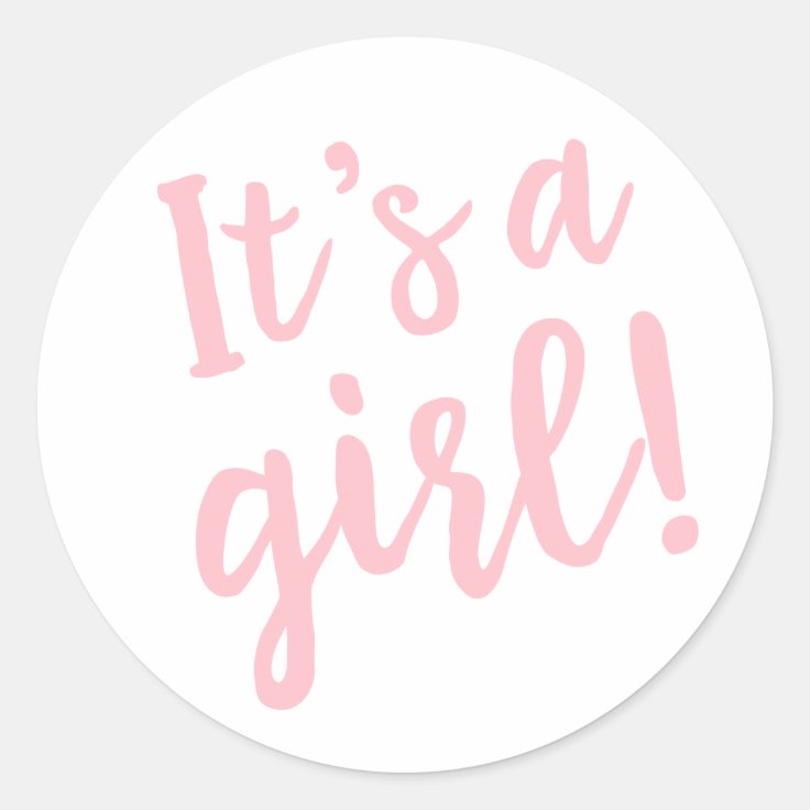 It's A Girl Trendy Script in Pink Classic Round Sticker | Zazzle