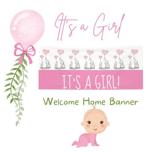 Its A Girl Welcome Home Banner