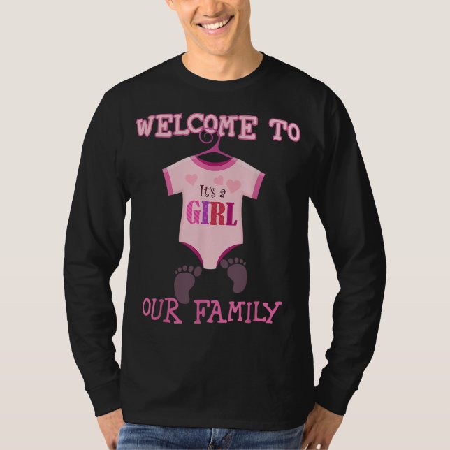 It's A Girl Welcome to our family Baby Shower part T-Shirt (Front)