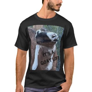 It's A GOAT Life T-Shirt