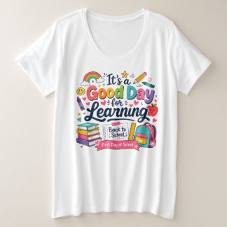 It's a Good Day for Learning Colorful School Doodl Plus Size T-Shirt