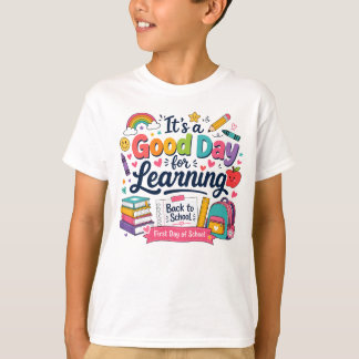 It's a Good Day for Learning Colorful School Doodl T-Shirt