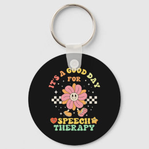 It's A Good Day For Speech Therapy Speech Patholog Keychain