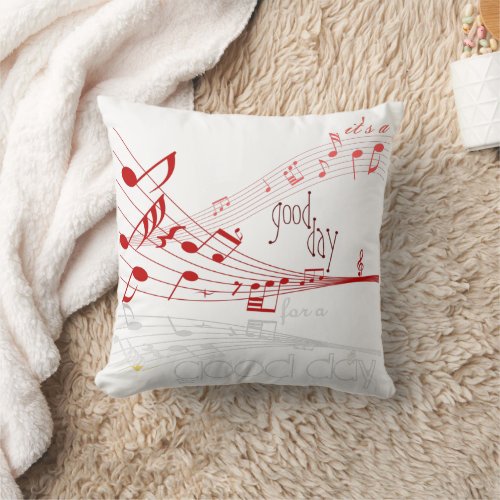 Its a good day serenity quote with musical notes throw pillow