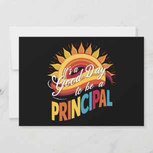 It's A Good Day To Be A Principal Back To School Invitation