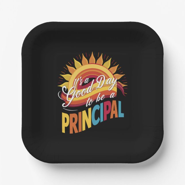 It's A Good Day To Be A Principal Back To School Paper Plates (Front)