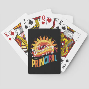 It's A Good Day To Be A Principal Back To School Poker Cards