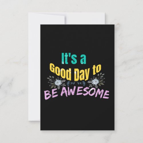 Its a Good Day to Be Awesome Thank You Card