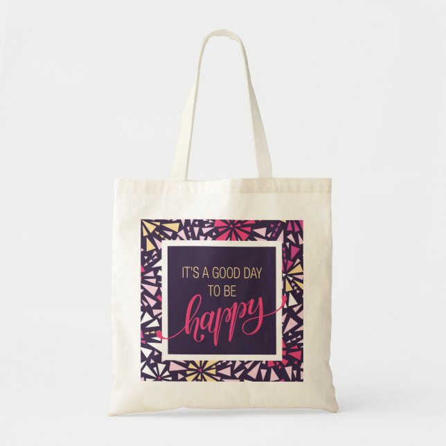Its a Good Day to Be Happy Purple Tote Bag (Front)