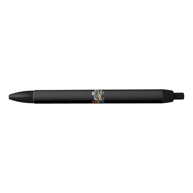 It's A Good Day to Do Math Teacher Inspirational Pen (Front)