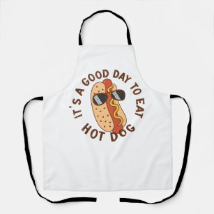 It's A Good Day To Eat Hot Dog Apron