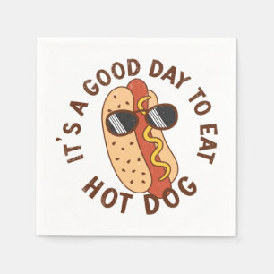 It's A Good Day To Eat Hot Dog Napkins