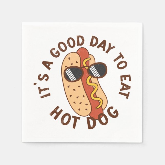 It's A Good Day To Eat Hot Dog Napkins (Front)