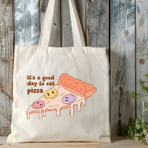It's a Good Day to Eat Pizza - Fun Design
