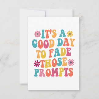 It's A Good Day To Fade Those Prompts ABA Autism Thank You Card