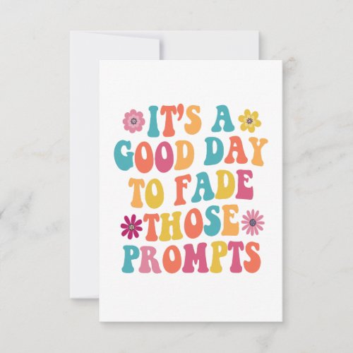 Its A Good Day To Fade Those Prompts ABA Autism Thank You Card