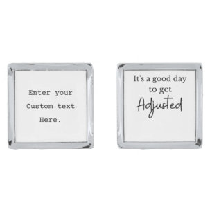 It's a good day to get adjusted funny chiropractor cufflinks