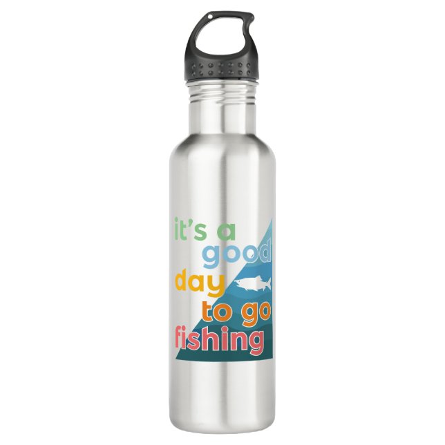 It's a good day to go fishing stainless steel water bottle (Front)