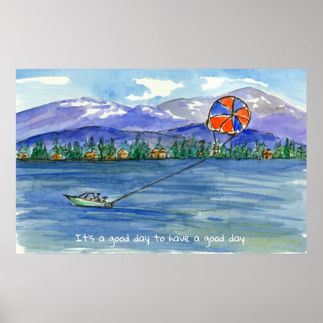 It's A Good Day To Have A Good Day Parasailing Poster (Front)