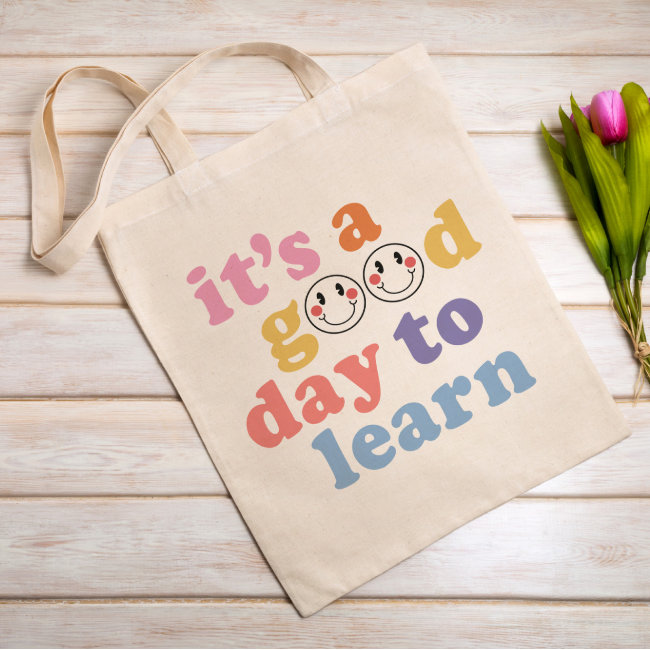 It's a Good Day to Learn Teacher Tote Bag