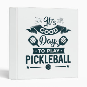 It's A good day to play Pickleball 3 Ring Binder