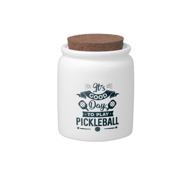 It's A good day to play Pickleball Candy Jar (Front)