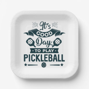 It's A good day to play Pickleball Paper Plates