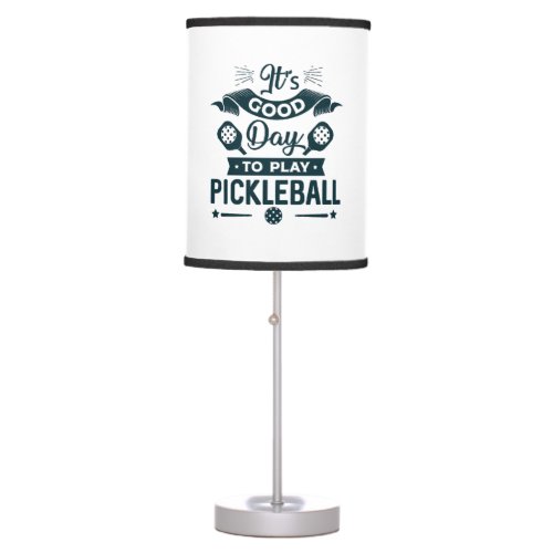 Its A good day to play Pickleball Table Lamp