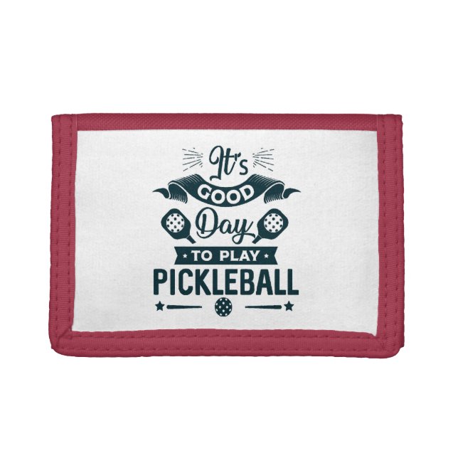 It's A good day to play Pickleball Trifold Wallet (Front)
