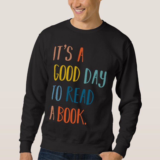 It's A Good Day To Read A Book a perfect Tee For B (Front)