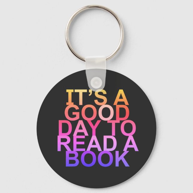 it's a good day to read a book keychain (Front)