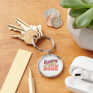 It's a Good Day to Read a Book Keychain