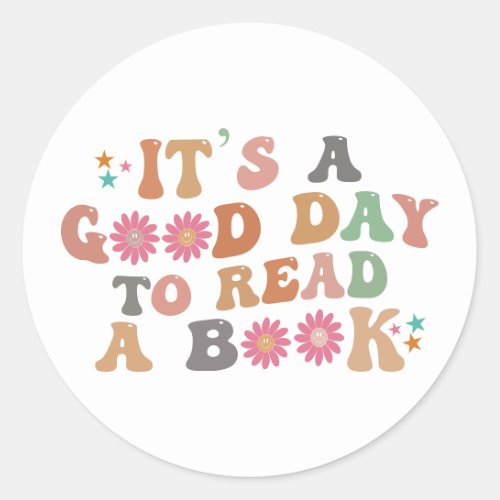 Its a good day to read a book  Retro Groovy Classic Round Sticker