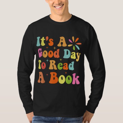 Its A Good Day To Read A Book Retro Teacher Back  T_Shirt